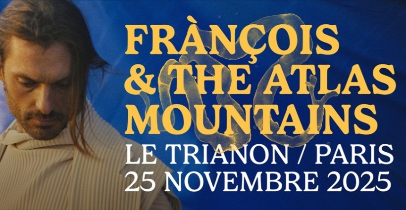 francois_and_the_atlas_mountains_concert_trianon_2025